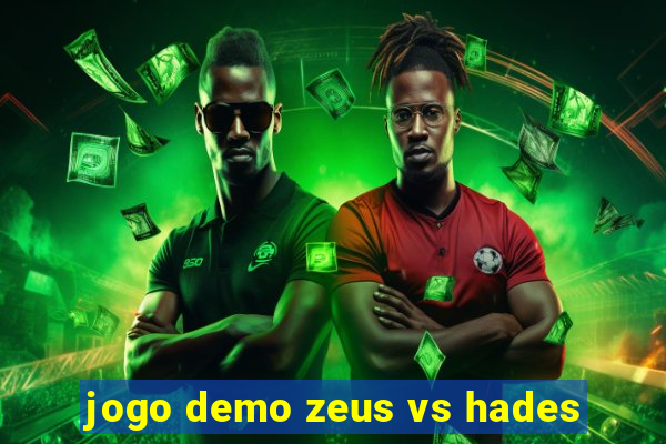 jogo demo zeus vs hades